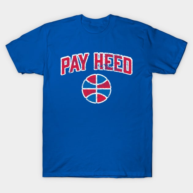 Pay Heed T-Shirt by Samson_Co